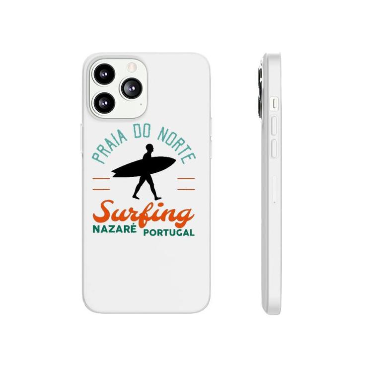 Praia Do Norte Surf Portugal Nazare Surfers Gift Phonecase iPhone