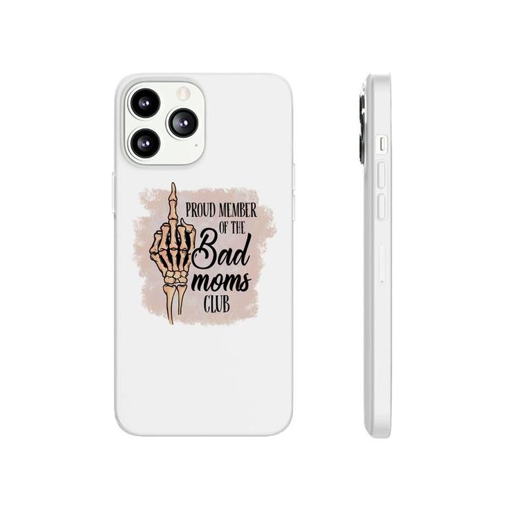 Proud Member Of The Bad Moms Club Vintage Mothers Day Phonecase iPhone