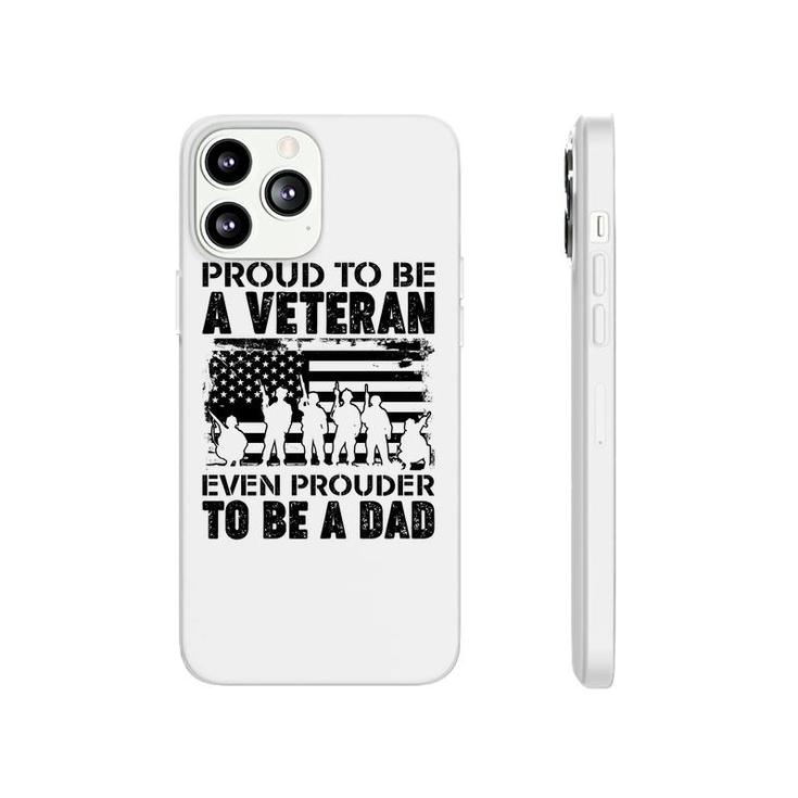 Proud To Be A Veteran Even Prouder To Be A American Veteran Phonecase iPhone
