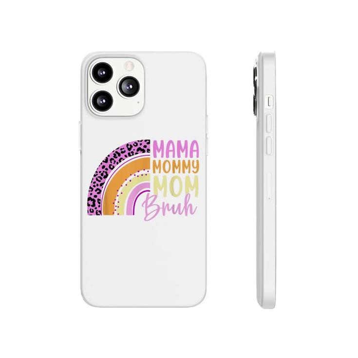 Rainbow Happy Mothers Day Mama Mommy Mom Bruh Women  Phonecase iPhone