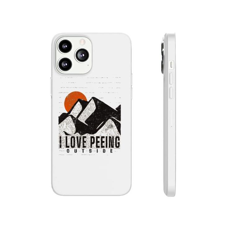 Retro Nature Lover Meme I Love Peeing Outside Hiking Camping Phonecase iPhone