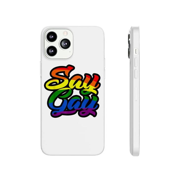 Say Gay Its Ok Support Lgbt Rainbow   Phonecase iPhone