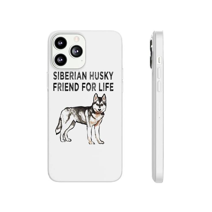 Siberian Husky Friend For Life Dog Friendship Phonecase iPhone