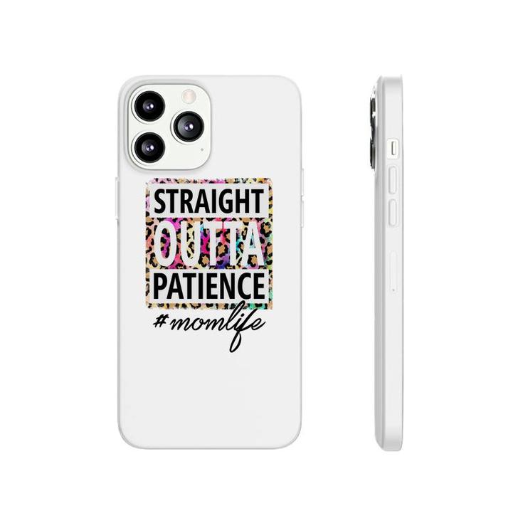 Straight Outta Patience Momlife Pink Leopard Vintage Mothers Day Phonecase iPhone
