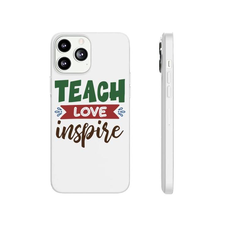 Teacher Teach Love Inspire Graphic Great Phonecase iPhone