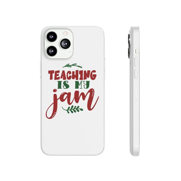 Teaching Is My Jam Teacher Red And Green Phonecase iPhone