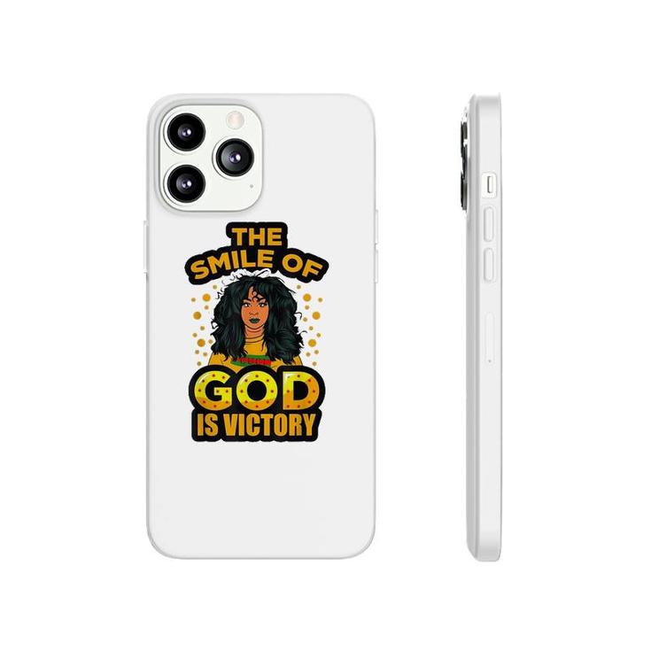 The Smile Of God Is Victory Melanin Women Juneteenth Queen Phonecase iPhone