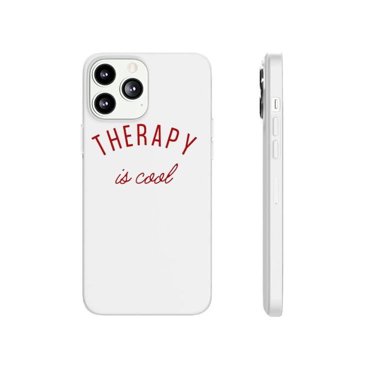 Therapy Is Cool Mental Health Matters Awareness Therapist Phonecase iPhone