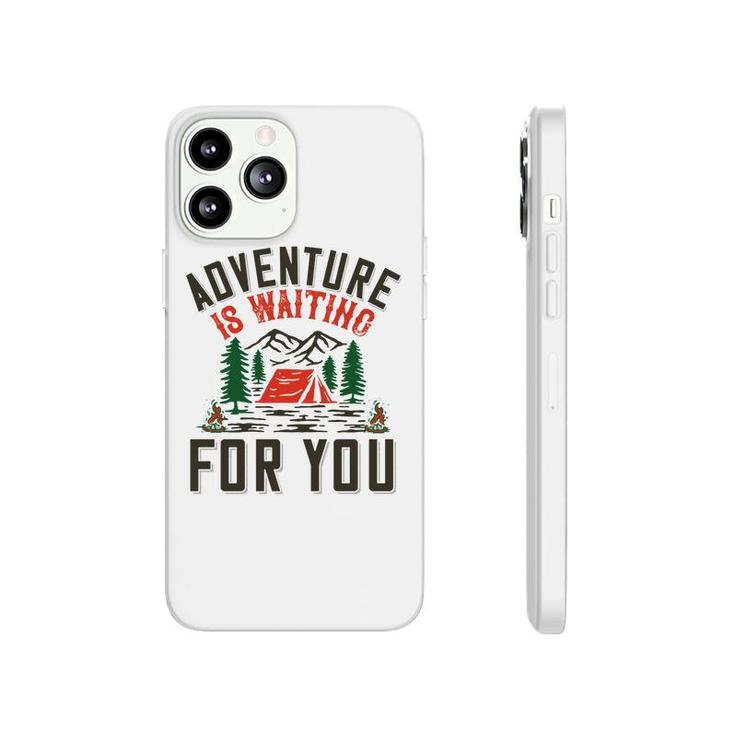 Travel Lover Says Adventure Is Waiting For You To Explore Phonecase iPhone