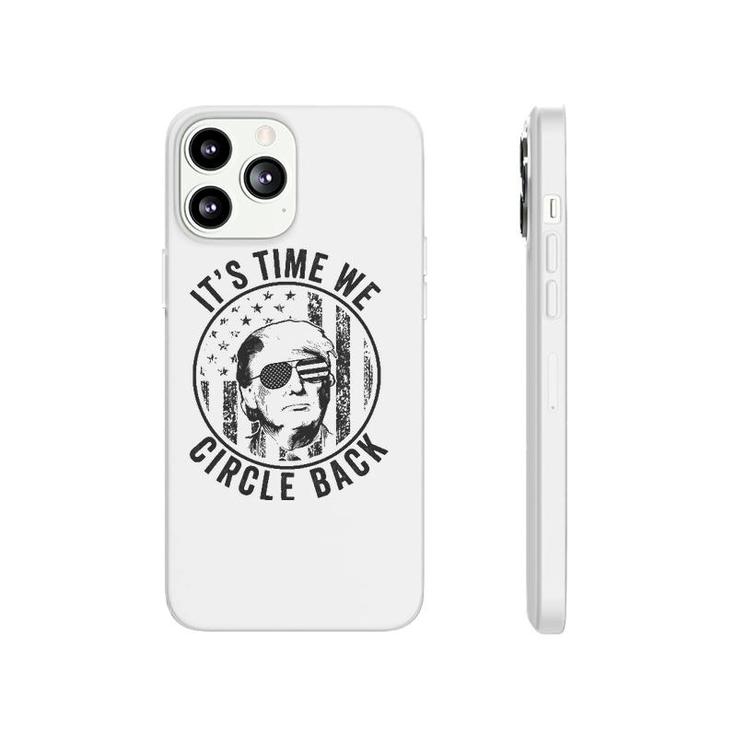 Trump 2024 Its Time We Circle Back American Flag Sunglasses Phonecase iPhone
