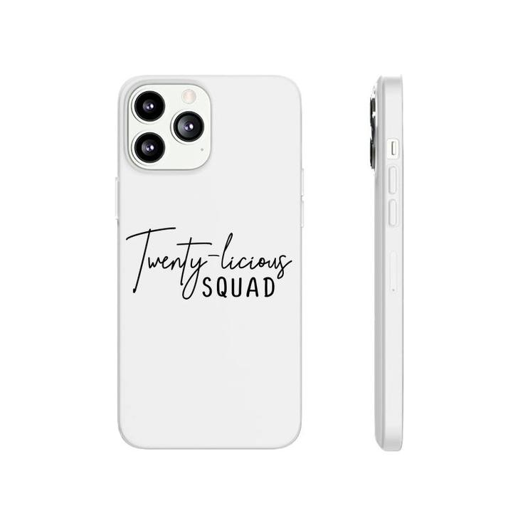 Twenty Licious Squad And Beautiful 20Th Birthday Since I Was Born In 2002 Phonecase iPhone