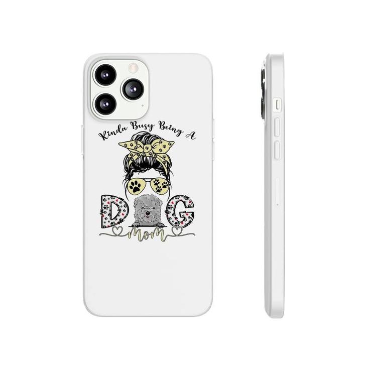 Womens Kinda Busy Being A Best Dog Mom Ever Bolognese Dogs Messy Phonecase iPhone