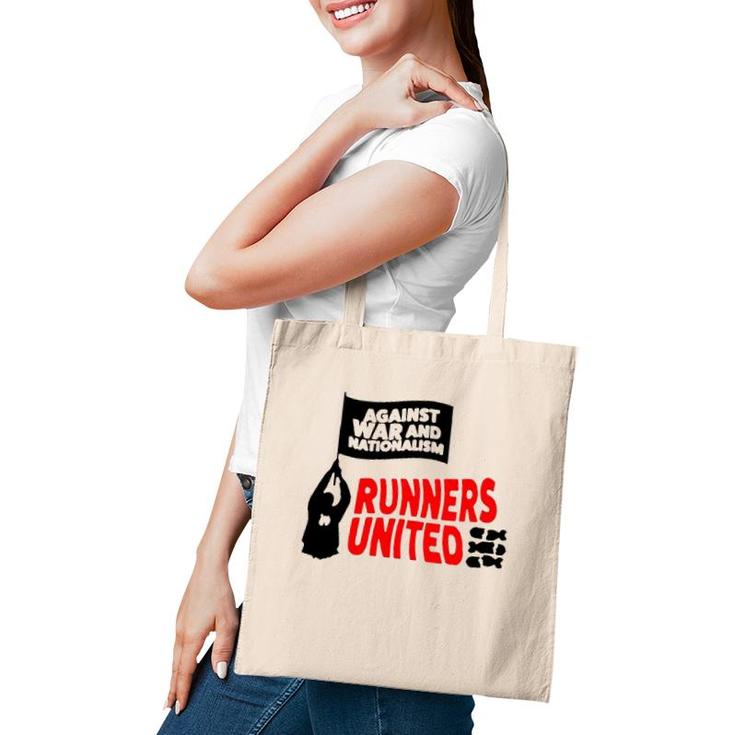 Against War And Nationalism Runners United Tote Bag