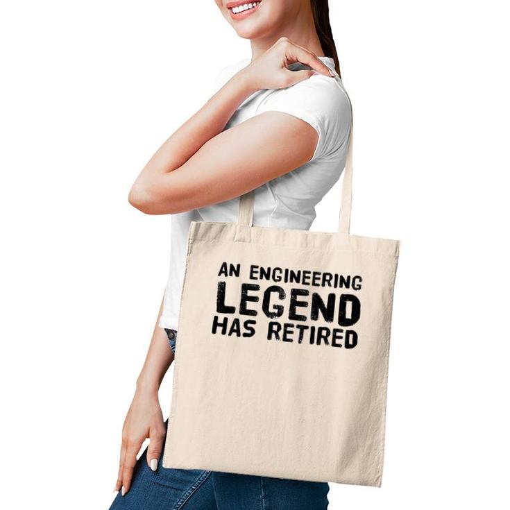 An Engineering Legend Has Retired Funny Retirement Gift Tote Bag