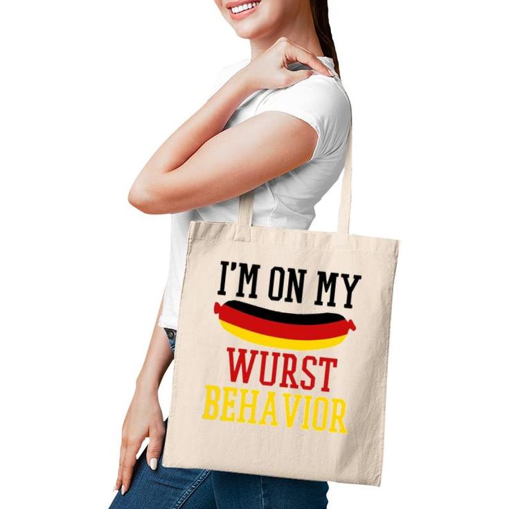 Im On My Wurst Behavior - Funny German Souvenir Oktoberfest Tote Bag