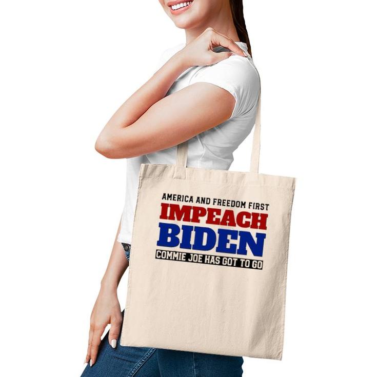 Impeach Biden - Commie Joe Has Got To Go Tote Bag