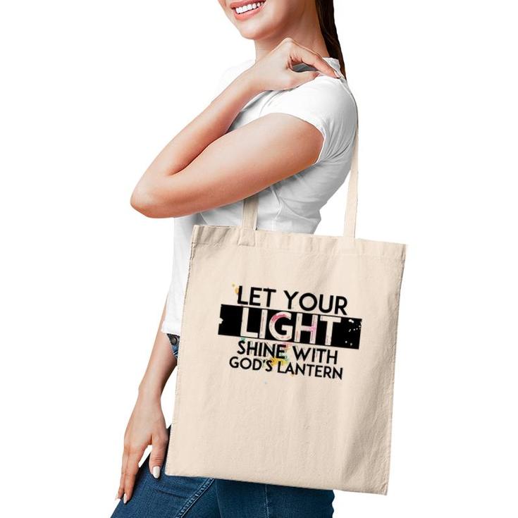 Inspiration Let Your Light Shine With God’S Lanterns Tote Bag