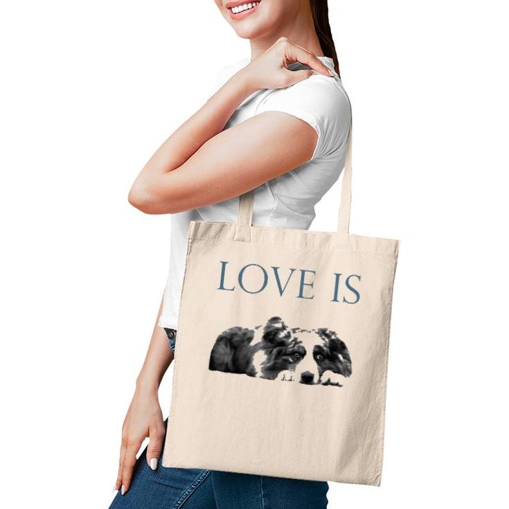 Love Is Aussi Australian Shepherd Tote Bag Love Is Aussi Australian Shepherd Tote Bag