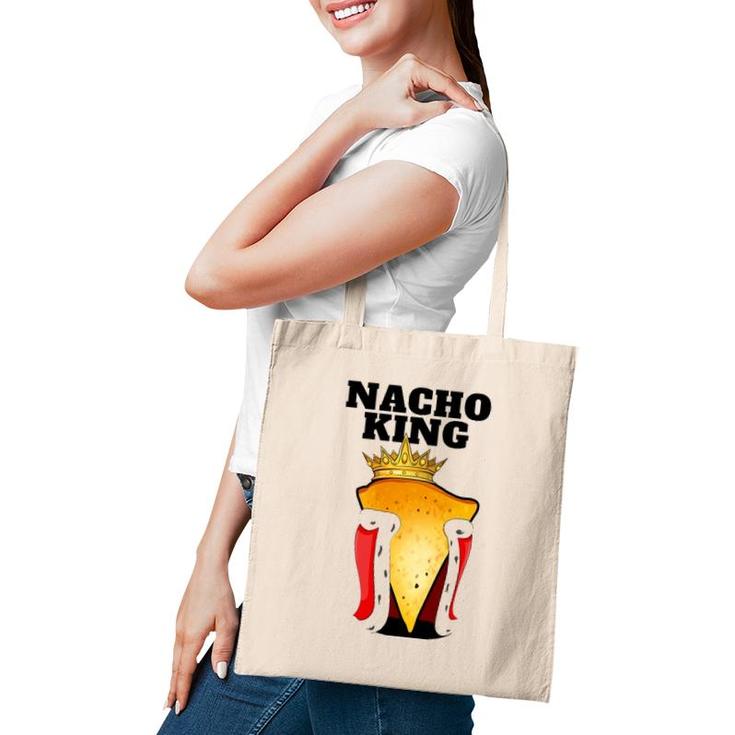 Nacho King Mens Nacho Lover  Cute Mexican Nacho Tote Bag
