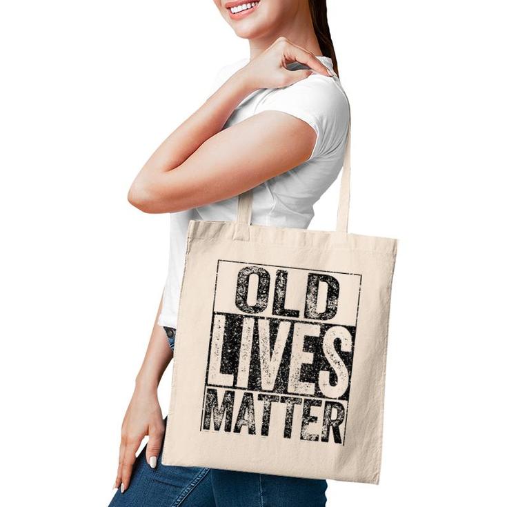 Old Lives Matter Elderly Senior Gif Tote Bag