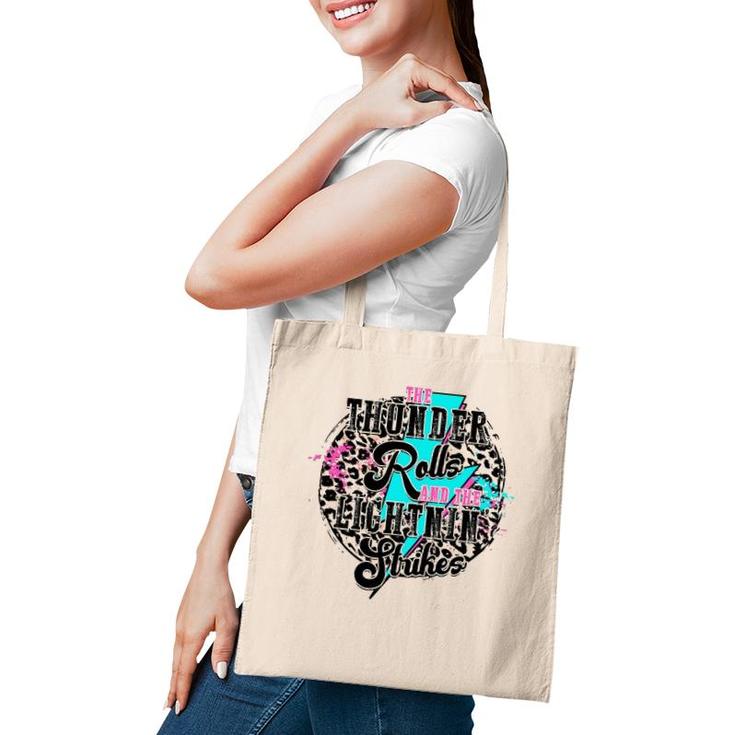 The Thunder Rolls And The Lightnin Strikes Leopard Tote Bag