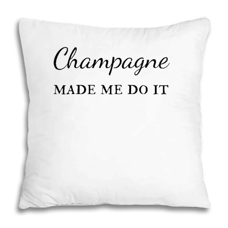 Champagne Made Me Do It Mimosa Brunch Pillow