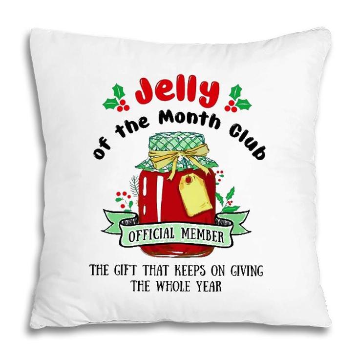Christmas Jelly Of The Month Club Official Member Pillow