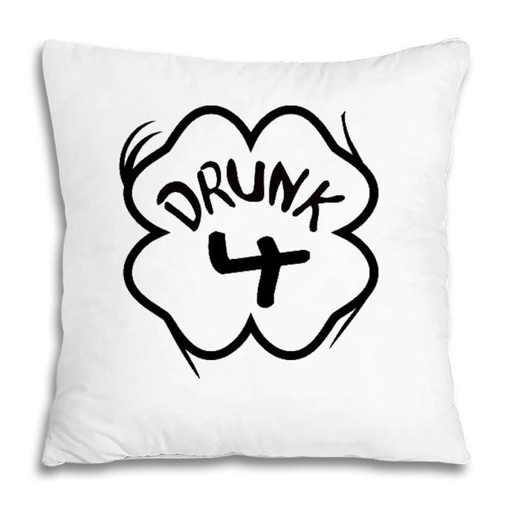 Drunk 4St Patricks Day Parade Group Matching Gift Pillow