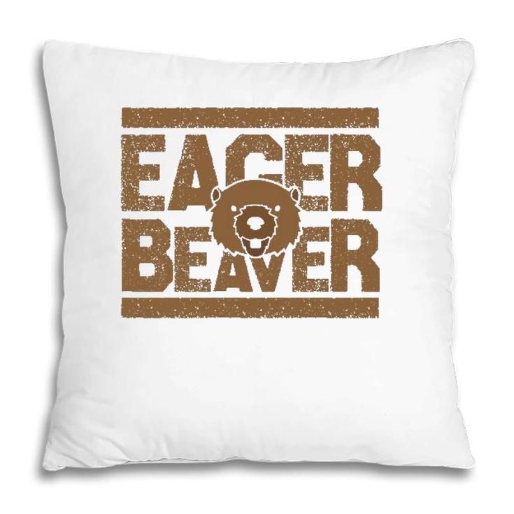 Eager Beaver Funny Animal Gift Pillow