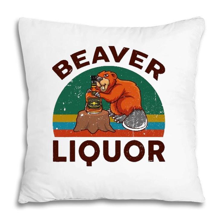 Funny Beaver Liquor For Liqueur Beer Drinking Lover Pillow
