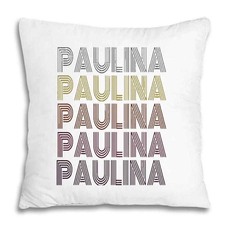 Graphic Tee First Name Paulina Retro Pattern Vintage Style Pillow