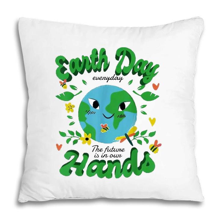 Green Squad For Future Is In Our Hands Of Everyday Earth Day Pillow