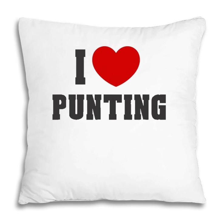 I Heart Love Punting Men Women Sport Gift Tee Pillow