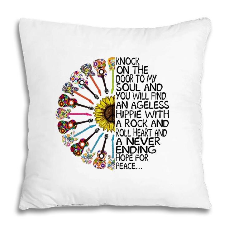 Knock On The Door To My Soul Funny Hippie Pillow
