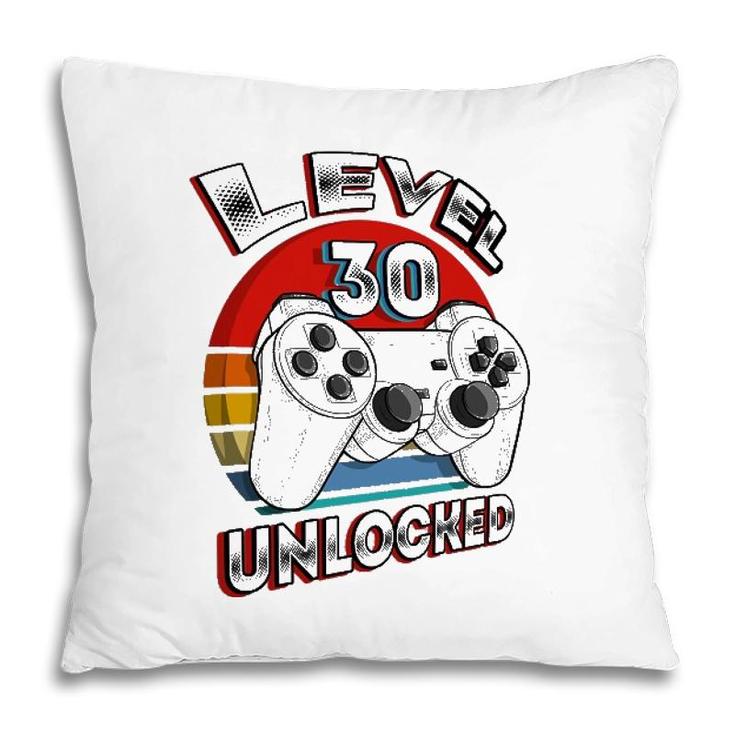 Level 30 Unlocked Matching Video Game 30Th Birthday Gift Men Pillow