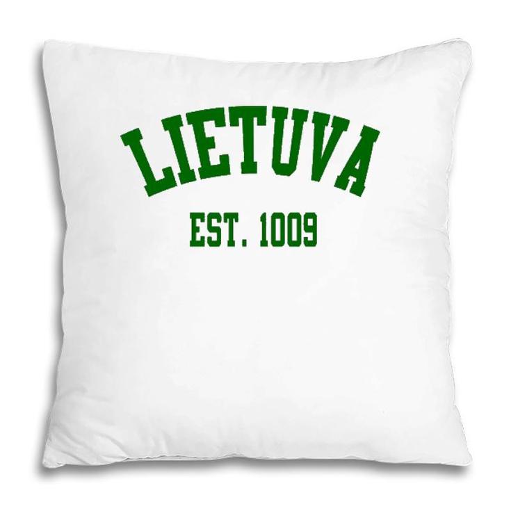 Lietuva Est 1009 Lithuania Strong Apparel Pillow