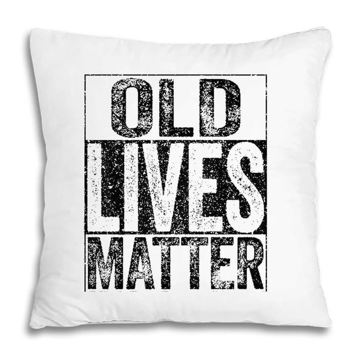 Old Lives Matter Elderly Senior Gif Pillow