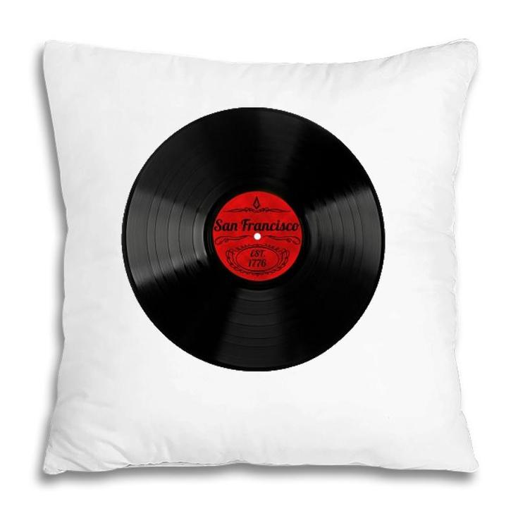 Retro Music Vinyl Record Musical Gift Vintage San Francisco Pillow
