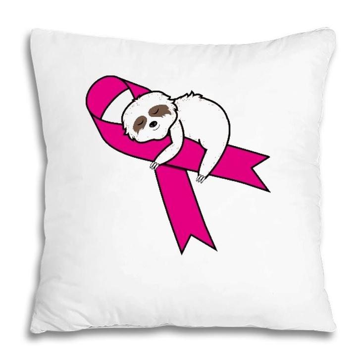 Sloth Pink Ribbon Warrior Cute Breast Cancer Awareness Gifts Pillow