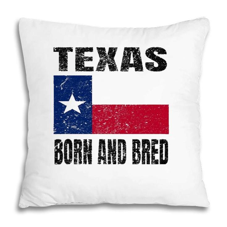 Texas Born And Bred Vintage Texas State Flag Pillow