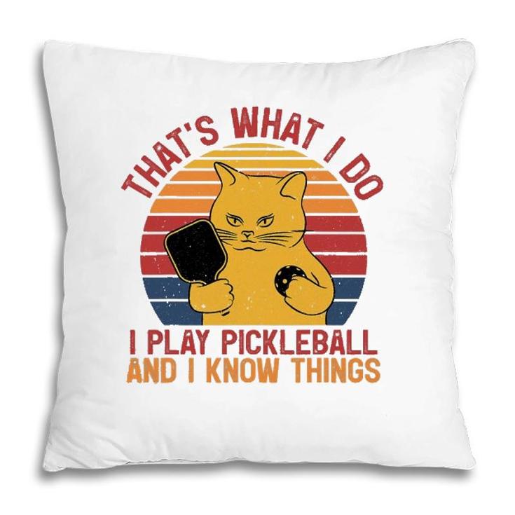 Thats What I Do Cat Lovers Paddleball Player Pickleball Pillow