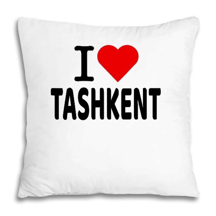 Uzbekistan I Love Tashkent Uzbek Pride Pillow