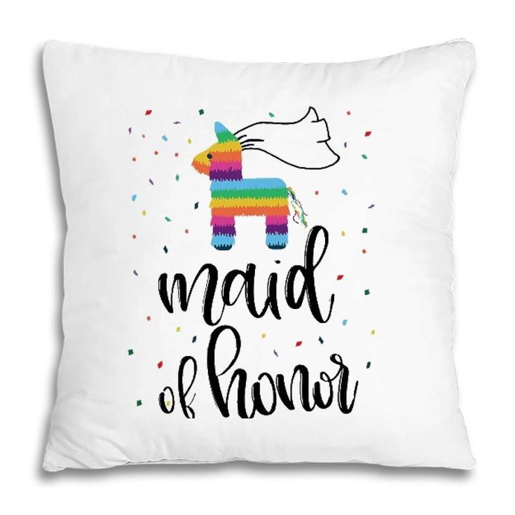 Womens Maid Of Honor Pinata Bachelorette Party Final Fiesta Group  Pillow