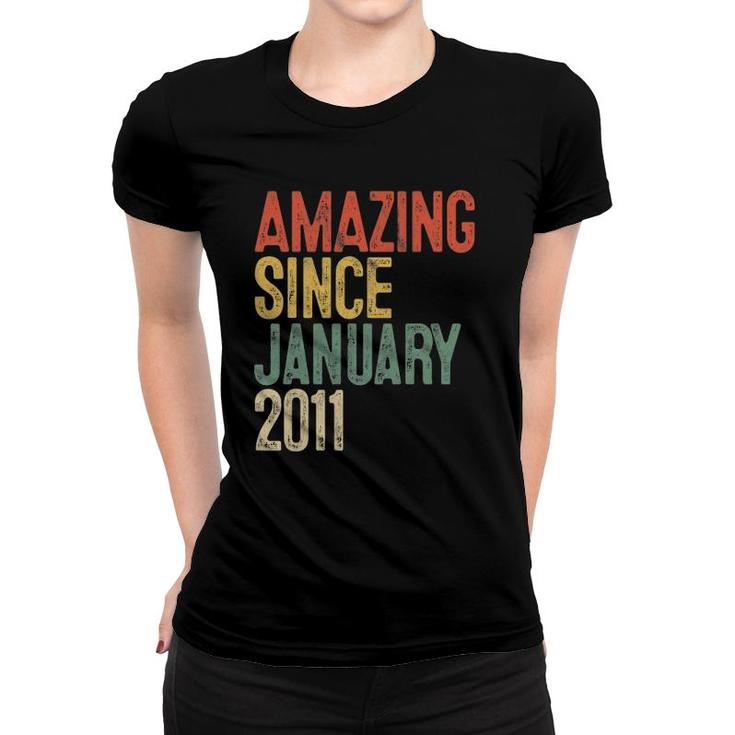 11 Years Old Gifts Amazing Since January 2011 11Th Birthday Women T-shirt