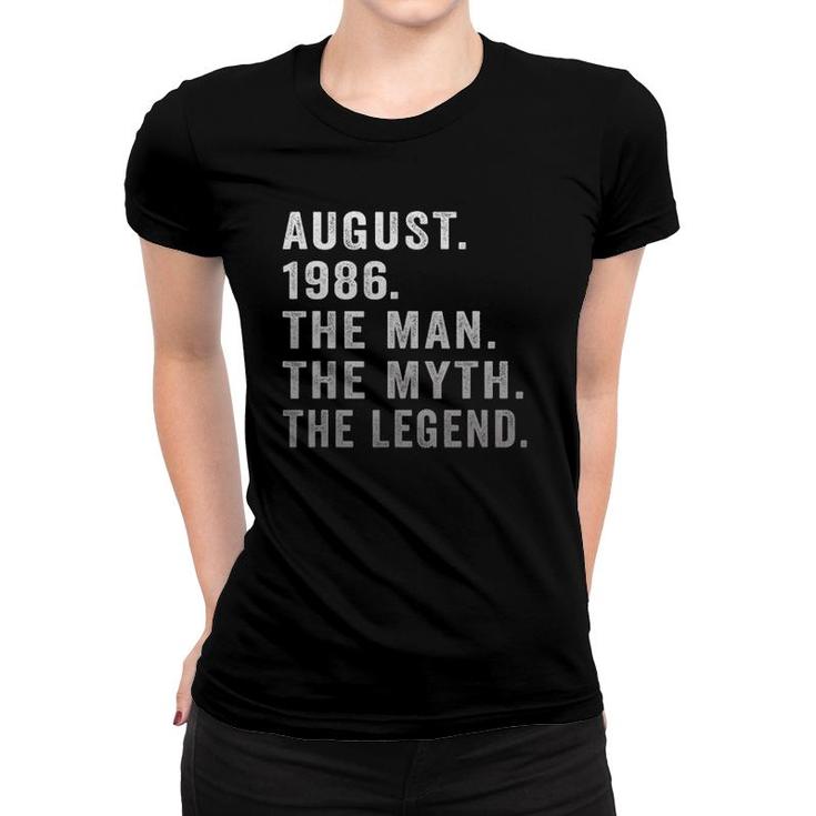 35 Years Old Birthday Gifts The Man Myth Legend August 1986 Ver2 Women T-shirt