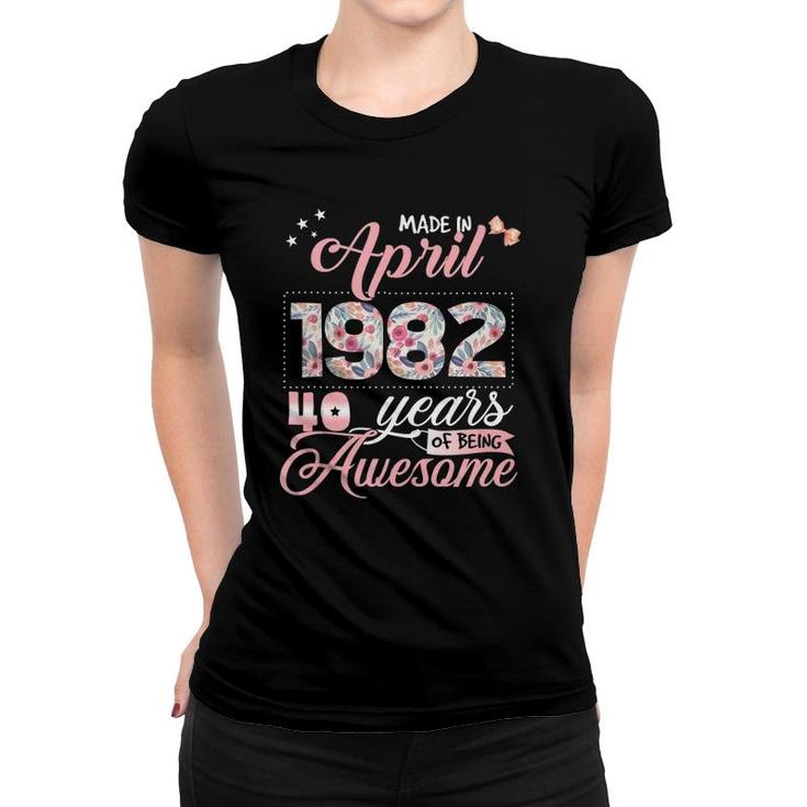 40Th Birthday Floral Gift For Womens Born In April 1982  Women T-shirt