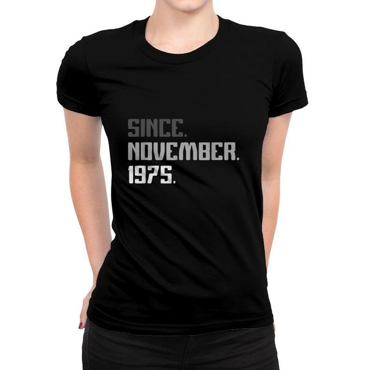 47Th Birthday Gifts 47 Years Old Legend Since November 1975 Ver2 Women T-shirt