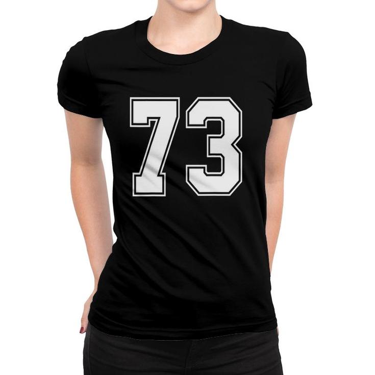 73 Number 73 Sports Jersey My Favorite Player 73 Ver2 Women T-shirt