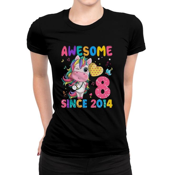 8 Years Old 8Th Birthday Unicorn Girl Awesome Since 2014 Kid Women T-shirt