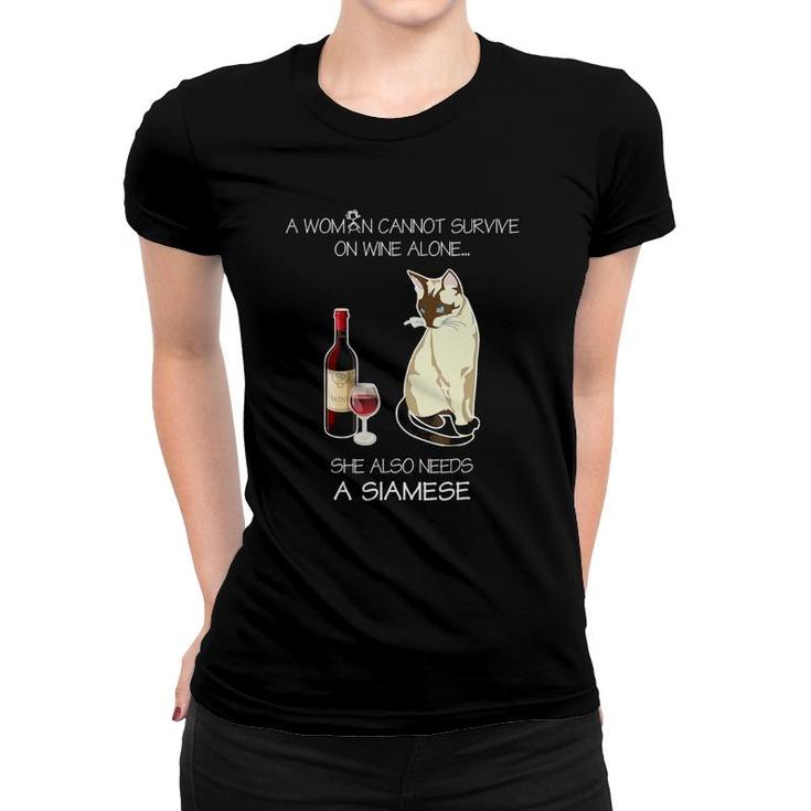 A Woman Cannot Survive On Wine Alone She Also Needs A Cat Women T-shirt